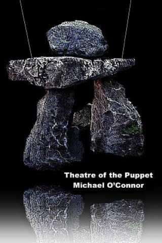 Книга Theatre of the Puppet Michael O'Connor