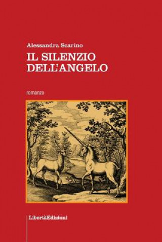 Könyv Il silenzio dell'angelo Alessandra Scarino