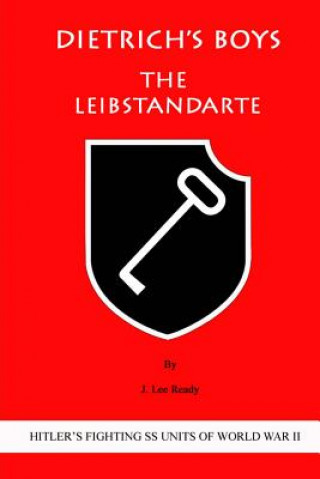 Книга Dietrich's Boys: The Leibstandarte J Lee Ready