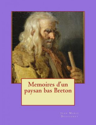 Kniha Memoires d'un paysan bas Breton M Jean Marie Deguignet