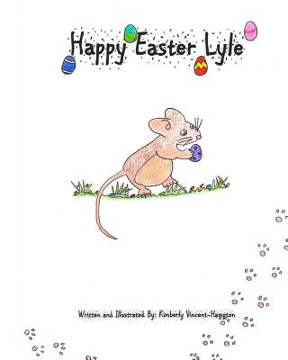 Könyv Happy Easter Lyle Kimberly Vincent- Hampton