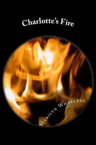 Книга Charlotte's Fire Marilyn E Wheeless