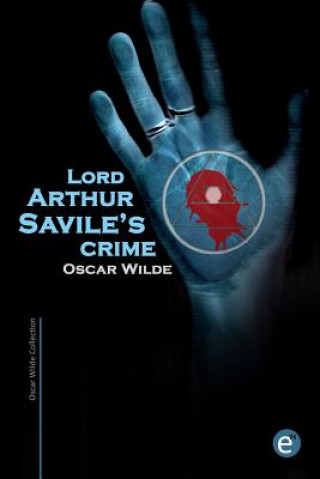 Kniha Lord Arthur Savile's crime Oscar Wilde