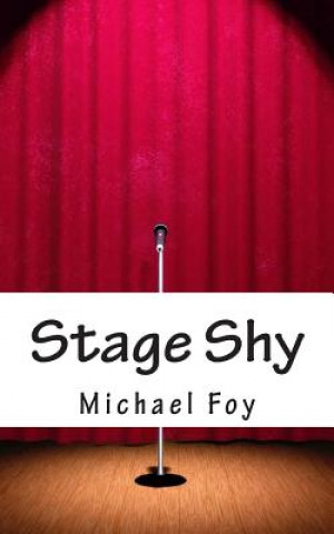 Libro Stage Shy Michael Foy