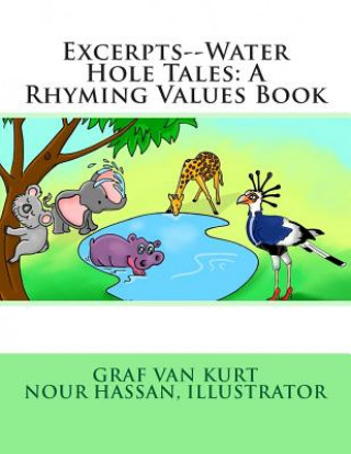 Book Excerpts--Water Hole Tales: A Rhyming Values Book Graf Van Kurt