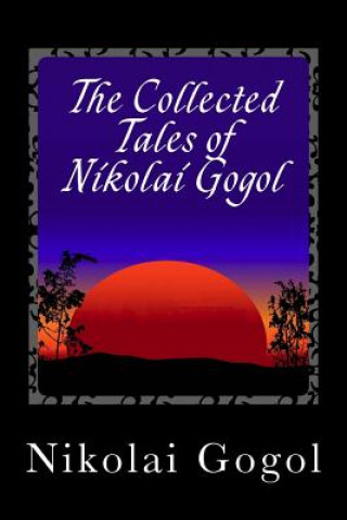 Könyv The Collected Tales of Nikolai Gogol Nikolai Vasil'evich Gogol