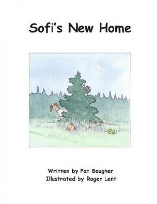 Book Sofi's New Home: A book for children MS Pat Bougher