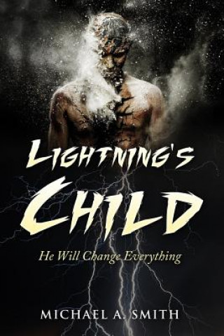 Knjiga Lightning's Child Michael A Smith