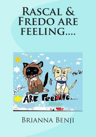 Libro Rascal & Fredo are feeling.... Brianna Benji