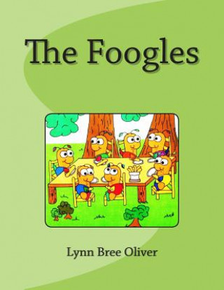Knjiga The Foogles Lynn Bree Oliver