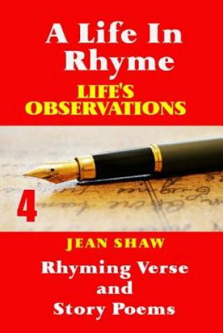 Könyv A Life In Rhyme - Life's Observations: Rhyming Verse and Story Poems Jean Shaw