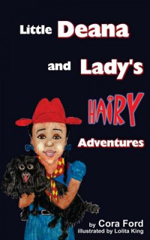 Carte Little Deana and Lady's Hairy Adventures Cora D Ford