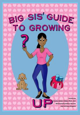 Βιβλίο Big Sis' Guide to Growing Up Dr Donna L Adams-Pickett