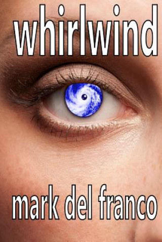 Knjiga Whirlwind Mark Del Franco