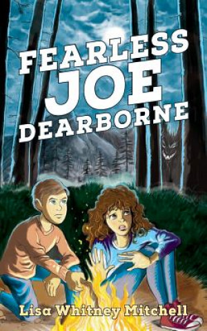 Knjiga Fearless Joe Dearborne Lisa Whitney Mitchell