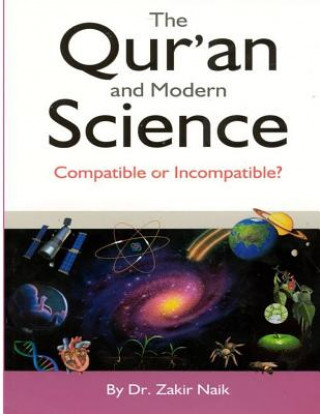 Carte The Qur'an & Modern Science: Compatible or Incompatible? 2014 MR Faisal Fahim