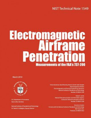 Kniha NIST Technical Note 1549: Electromagnetic Airframe Penetration Measurements of the FAA's 737-200 U S Department of Commerce