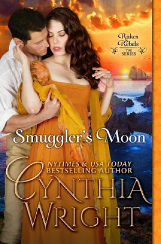 Książka Smuggler's Moon: The Raveneaus in Cornwall, Book 1 Cynthia Wright