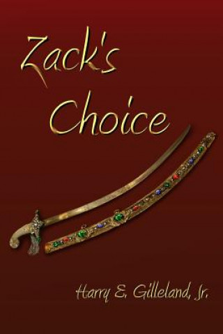 Kniha Zack's Choice Harry E Gilleland Jr