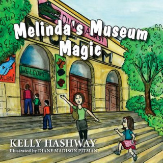 Kniha Melinda's Museum Magic Kelly Hashway