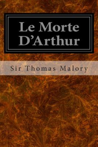 Книга Le Morte D'Arthur Thomas Malory