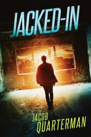 Knjiga Jacked-In Jacob Quarterman