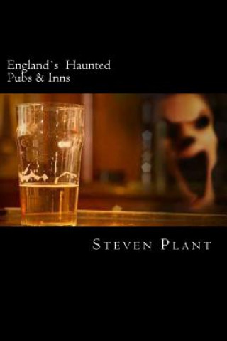 Buch England's Haunted Pubs & Inns Steven Plant