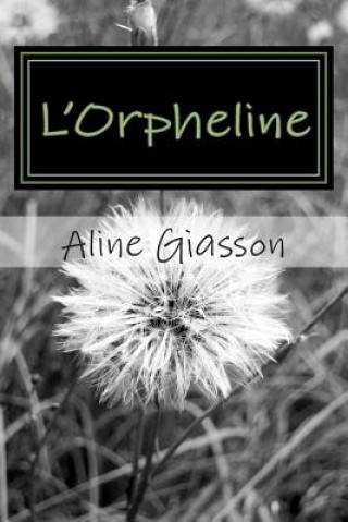 Knjiga L'Orpheline Aline Giasson