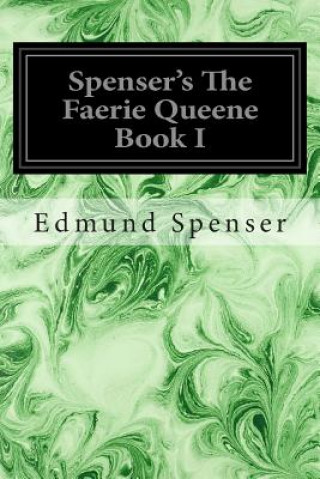 Книга Spenser's The Faerie Queene Book I Edmund Spenser