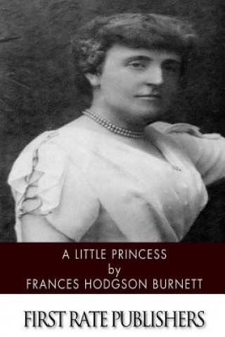 Kniha A Little Princess Frances Hodgson Burnett