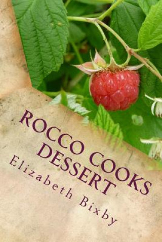 Carte Rocco's Desserts for Kids Elizabeth a Bixby