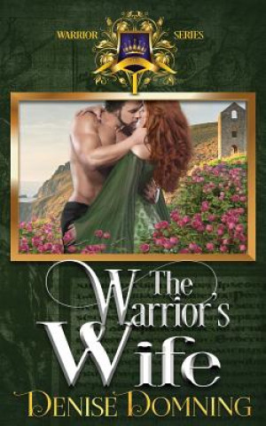 Carte The Warrior's Wife Denise Domning