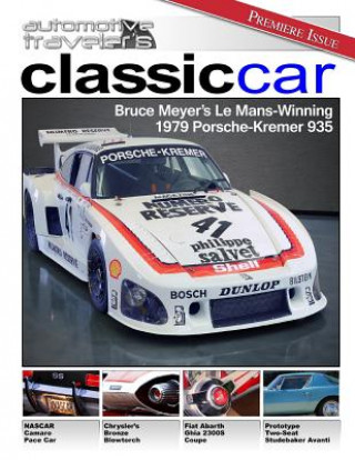 Carte Automotive Traveler's Classic Car: Premiere Issue Richard Truesdell