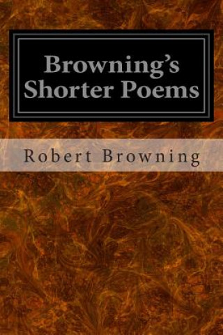 Kniha Browning's Shorter Poems Robert Browning