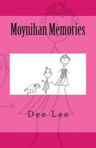 Book Moynihan Memories Dee Lee