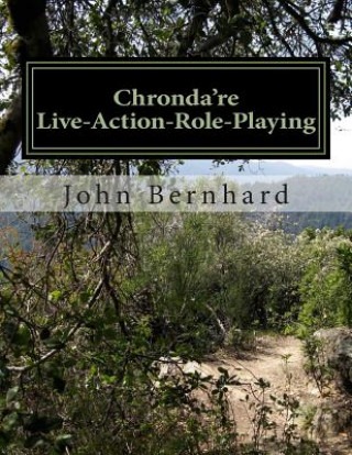 Carte Chronda're: Live Action Role Playing System MR John Bernhard
