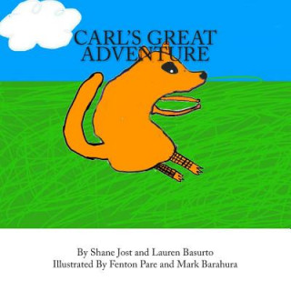 Knjiga Carl's Great Adventure Shane Jost