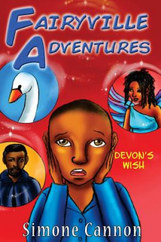 Knjiga Fairyville Adventures: Devon's Wish: Devon's Wish Simone Cannon