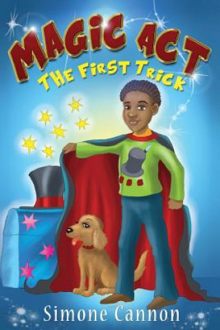Βιβλίο Magic Act: The First Trick Simone Cannon