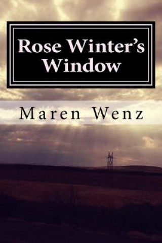Knjiga Rose Winter's Window Mrs Maren Roe Wenz