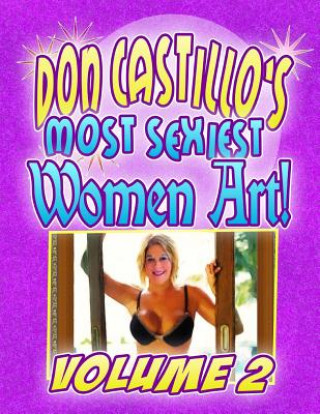 Buch Don Castillo's Most Sexiest Women in Art! vol. 2 Don Castillo