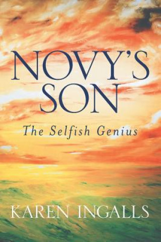 Libro Novy's Son: The Selfish Genius Karen Ingalls