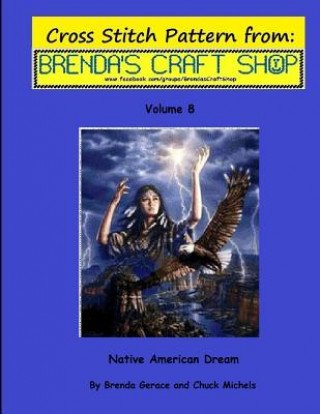 Carte Native American Dream - Cross Stitch Pattern: from Brenda's Craft Shop - Volume 8 Brenda Gerace