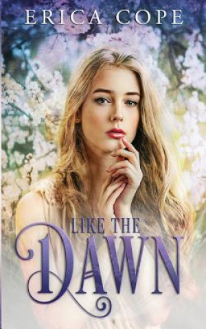 Livre Like the Dawn Erica Cope