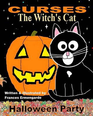 Knjiga Curses, The Witch's Cat-Halloween Party MS Frances Ermengarde