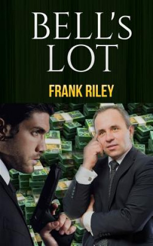 Kniha Bell's Lot Frank Riley