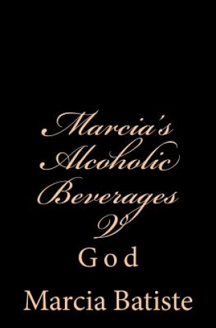 Kniha Marcia's Alcoholic Beverages V: God Marcia Batiste