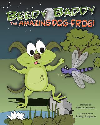 Kniha Beedy Baddy The Amazing Dog-Frog! Neville Steenson