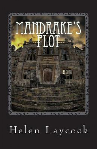 Kniha Mandrake's Plot Helen Laycock