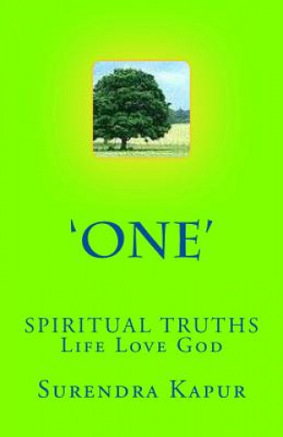 Könyv 'One': SPIRITUAL TRUTHS Life Love God Surendra Kapur